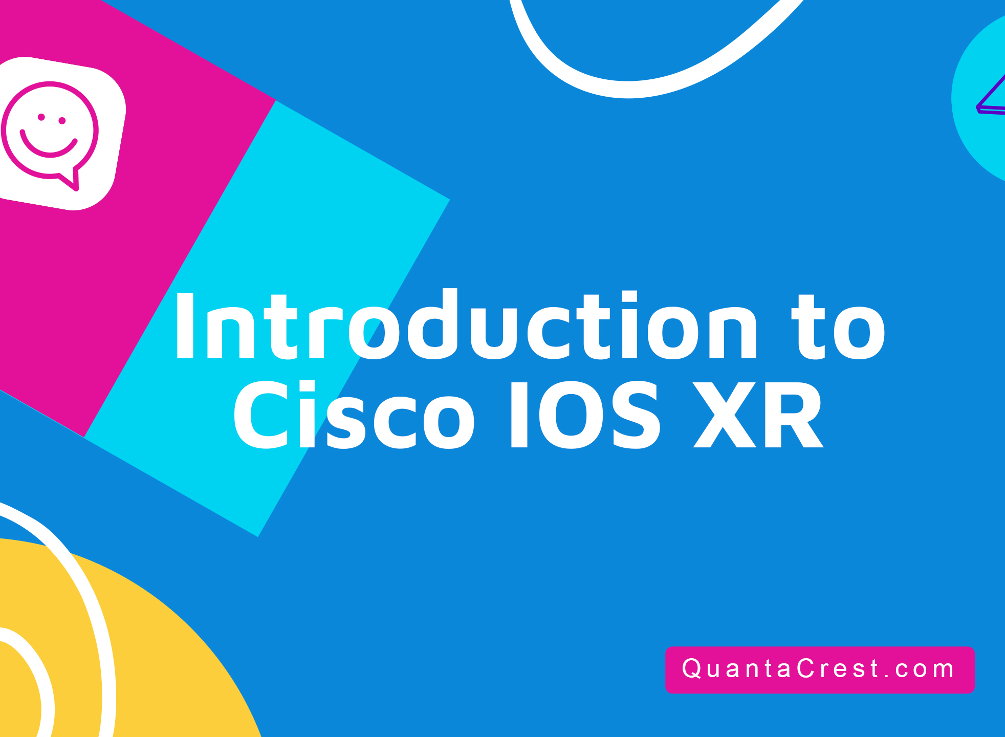 Introduction to Cisco IOS XR